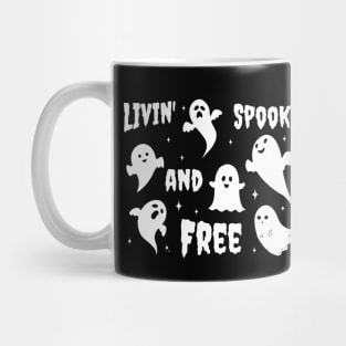 Livin' spooky and free - Ghosts Mug